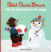 Vente  Petit Ours Brun fait un bonhomme de neige  - Danièle Bour 
