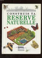Construis Ta Reserve Naturelle - Couverture - Format classique