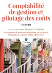 Comptabilité de gestion et pilotage des coûts (2e édition)  - Collectif - Cavelius Florence 