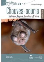 Les chauves-souris de France, Belgique, Luxembourg et Suisse (3e édition)  