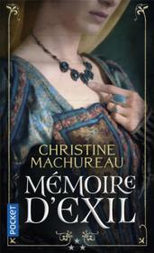 Mémoire d'exil t.3  - Christine Machureau 