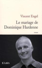 Le mariage de Dominique Hardenne  - Vincent Engel 