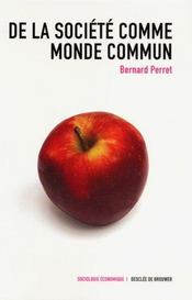 De la societe comme monde commun - Intérieur - Format classique