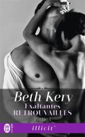 Vente  Exaltantes retrouvailles t.1  - Beth Kery 