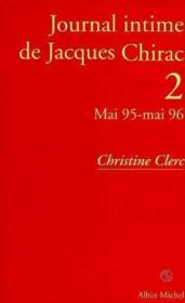 Journal intime de jacques chirac - tome 2 - mai 1995 - mai 1996 - Couverture - Format classique