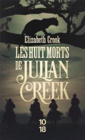 Les huit morts de Julian Creek - Elizabeth Crook