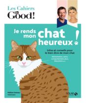 Cahier Dr Good ; je rends heureux mon chat  - Hélène Gateau 