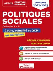 Politiques sociales : cours, actualité et QCM ; concours de catégories A et B ; l'essentiel en 38 fiches ; concours 2022-2023 - Couverture - Format classique