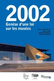 2002 : genèse d'une loi sur les musées  