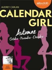 Calendar girl t.4 ; automne (octobre, novembre, decembre)  - Audrey Carlan 