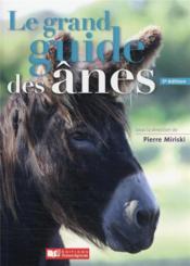 Le grand guide des ânes (3e édition)  - Collectif 