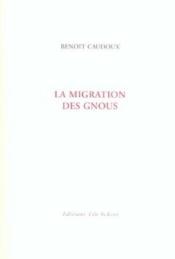 Migration des gnoux (la) - Couverture - Format classique