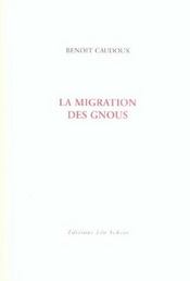 Migration des gnoux (la) - Intérieur - Format classique