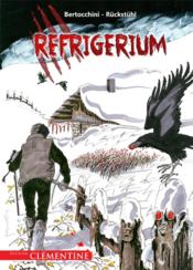 Refrigerium  - Eric Ruckstuhl - Frederic Bertocchini 