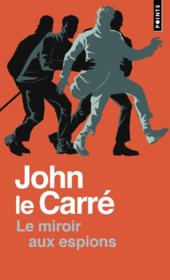 Le miroir aux espions  - John Le Carré 