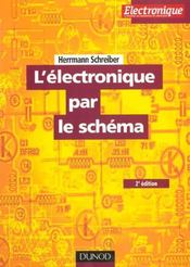L'electronique par le schema - tome 1 - 2e ed. - Intérieur - Format classique