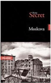 Moskova  - Anne Secret 