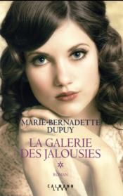 Vente  La galerie des jalousies T.1  - Dupuy M-B. - Marie-Bernadette Dupuy 