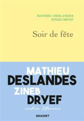 Soir de fête  - Mathieu Deslandes - Zineb Dryef 