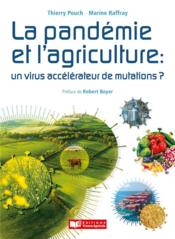 La pandémie et l'agriculture : un virus accélérateur de mutations ?  