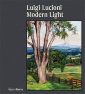 Luigi Lucioni : modern light  - David Brody 