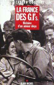 La France des G.I.'s : Histoire d'un amour déçu - Intérieur - Format classique