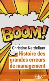 Histoire des grandes erreurs de management  - Christine Kerdellant 