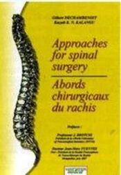 Approaches for spinal surgery ; abords chirurgicaux du rachis - Couverture - Format classique