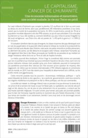 Le capitalisme, cancer de l'humanité ; une économie inhumaine et meurtrière, une société malade sur Terre en péril - 4ème de couverture - Format classique