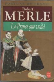 Fortune de France t.4 ; le prince que voilà - Couverture - Format classique