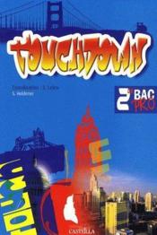telecharger TOUCHDOWN – anglais – 2nde pro – manuel de l’eleve livre PDF en ligne gratuit