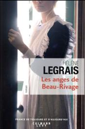 Les anges de Bbeau-Rivage  - Hélène Legrais 