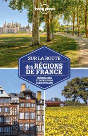 Sur la route des régions de France (3e édition) - Couverture - Format classique