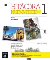 Bitácora 1 : espagnol ; livre de l'élève ; A1  - Collectif 