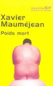 Poids mort  - Xavier Maumejean - Maumejean-X 