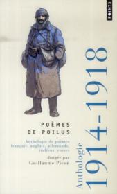 Poemes de Poilus ; anthologie de poemes francais, anglais, allemands, italiens, russes ; 1914-1918