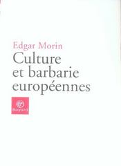 Culture Et Barbarie Europeennes - Intérieur - Format classique