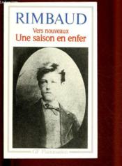Oeuvres t.2 ; vers nouveaux, une saison en enfer - Couverture - Format classique