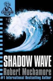 Shadow Wave - Cherub 12