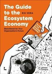 Vente  The guide to the ecosystem economy : sketchbook for your organization's future  