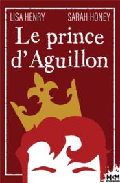 Au royaume d'Aguillon t.1 : le prince d'Aguillon  