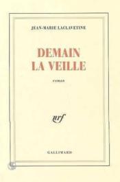 Demain la veille - Couverture - Format classique