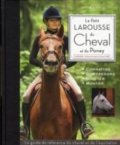 Le petit Larousse du cheval et du poney  - Emilie Gillet 