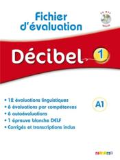 DECIBEL 1 ; A1 ; fichier d'évaluation - Couverture - Format classique