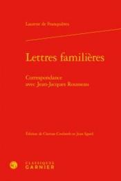 Lettres familières ; correspondance avec Jean-Jacques Rousseau - Couverture - Format classique