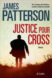 Justice pour Cross  - James Patterson 