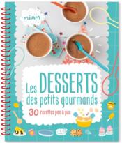 Vente  Les desserts des petits gourmands  - Atelier Cloro 