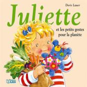Juliette et les petits gestes pour la planète - Couverture - Format classique