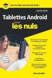 Tablettes Android  - Dan Gookin 