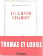 Le grand chariot - Couverture - Format classique